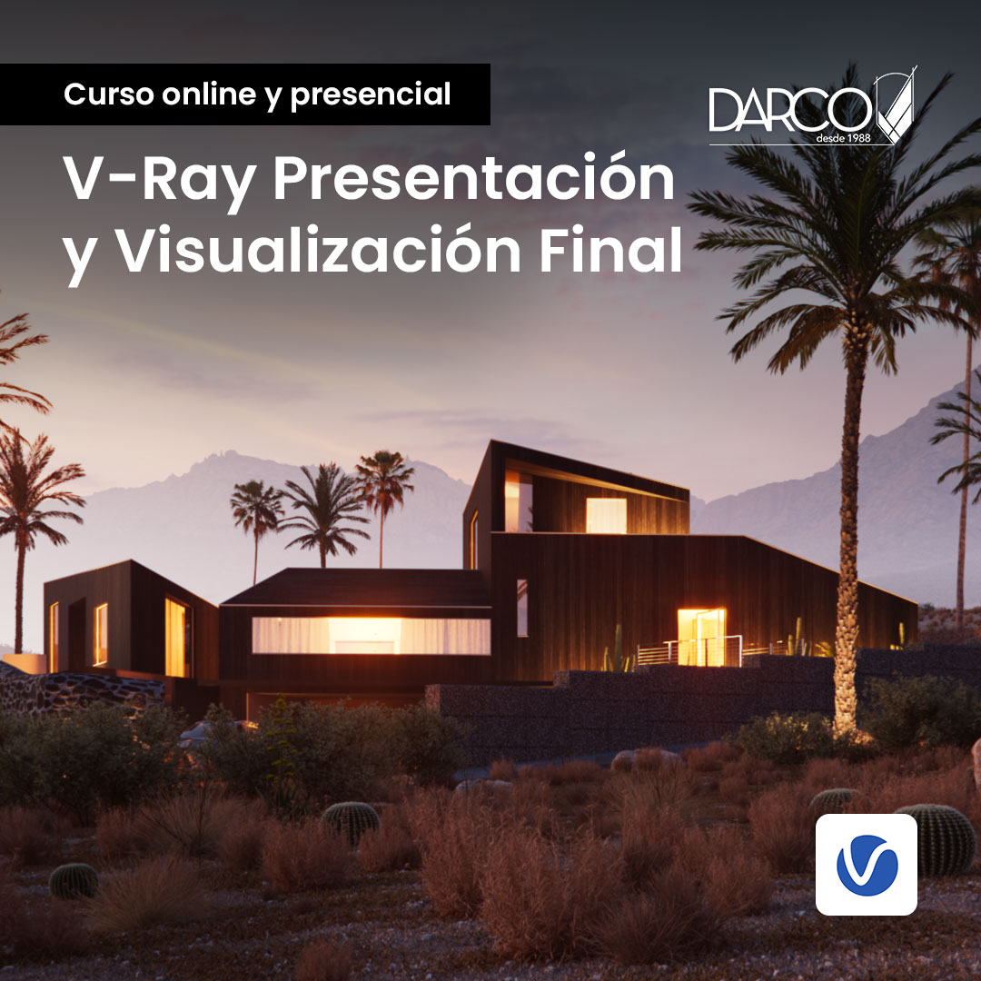 V-Ray presentación y visualización final (Módulo 2)