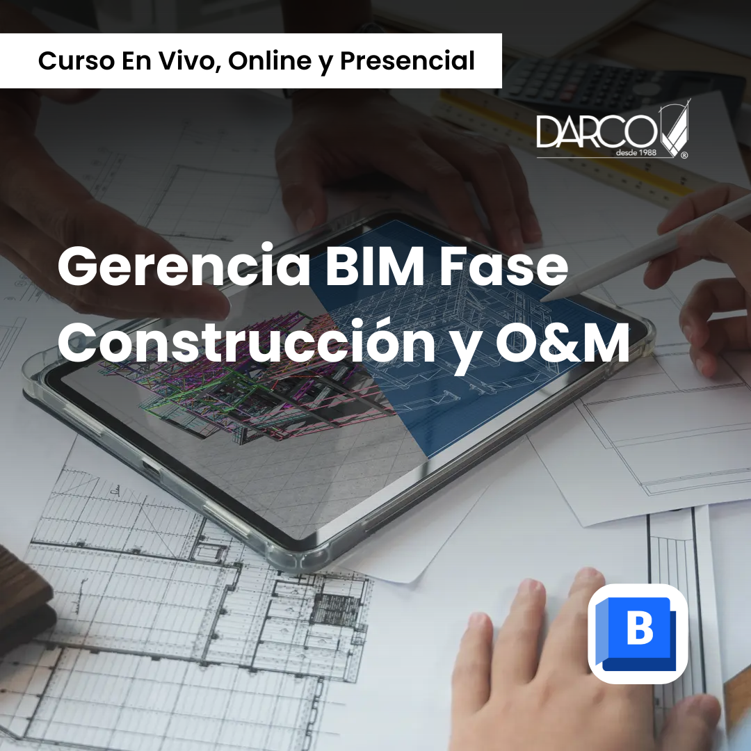 Gerencia BIM fase de construcción y O&M