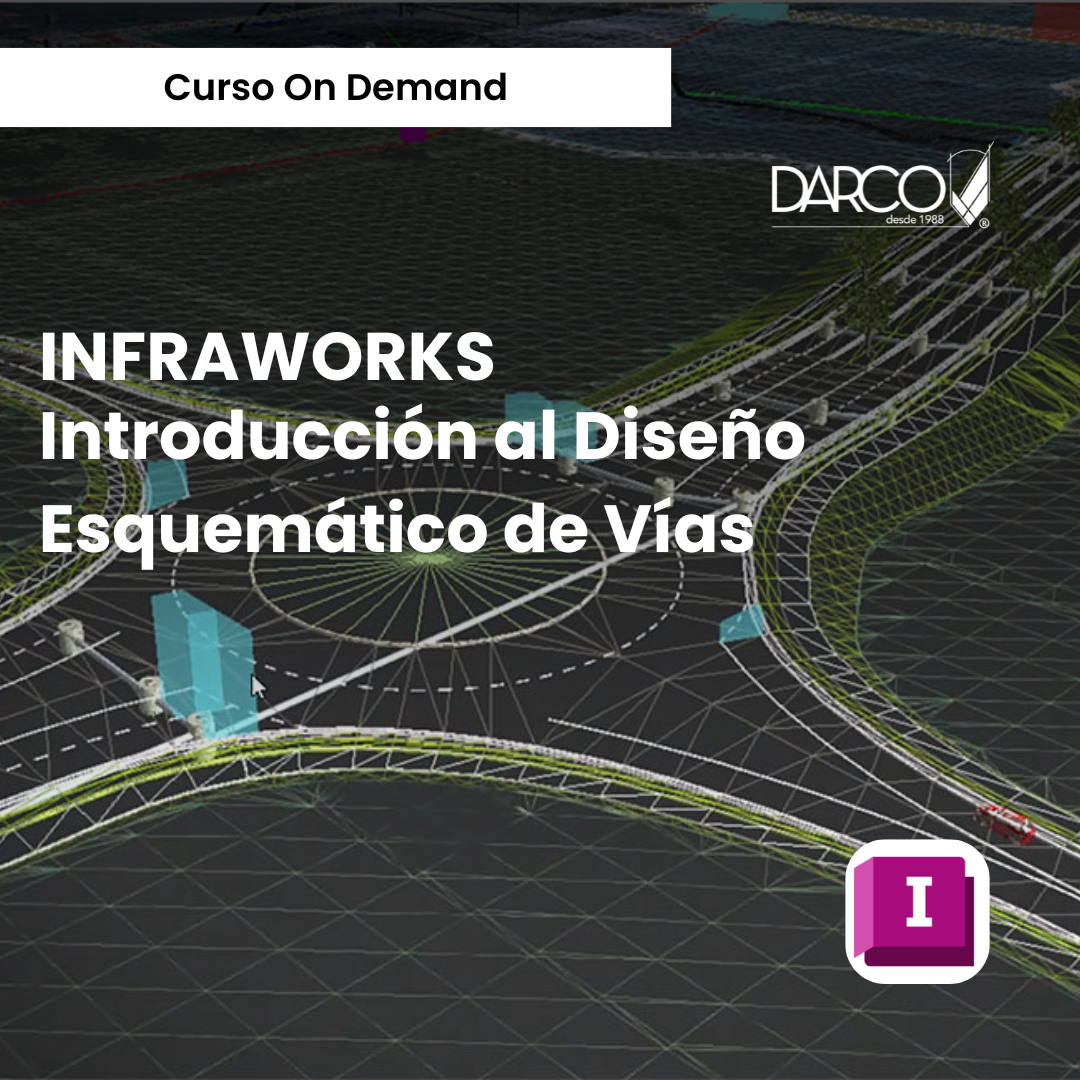 Infraworks introducción Diseño esquemático de vías